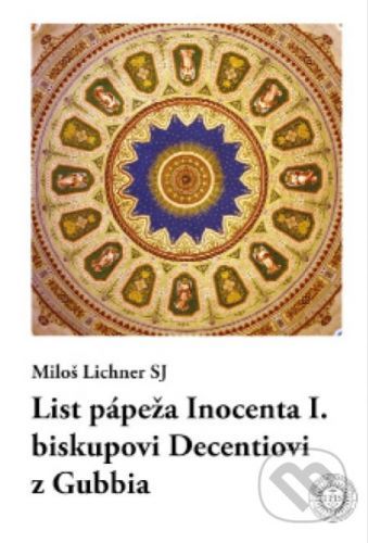 List pápeža Inocenta I. biskupovi Decentiovi z Gubbia - Miloš Lichner