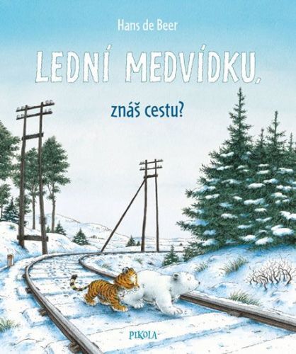 de Beer Hans: Lední medvídku, znáš cestu?