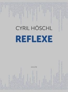Reflexe - Höschl Cyril