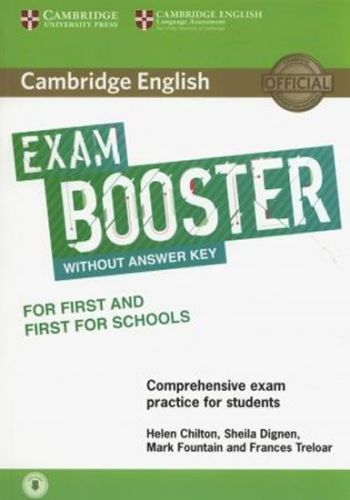 Chilton Helen: Cambridge English Exam Booster for First and First for Schools without Answer Key wit