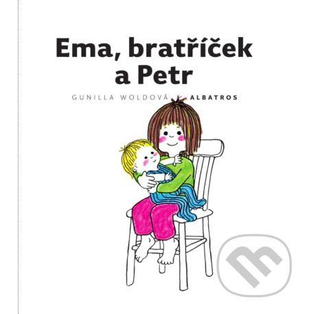 Ema, bratříček a Petr - Gunilla Woldová, Gunilla Woldová (ilustrátor)