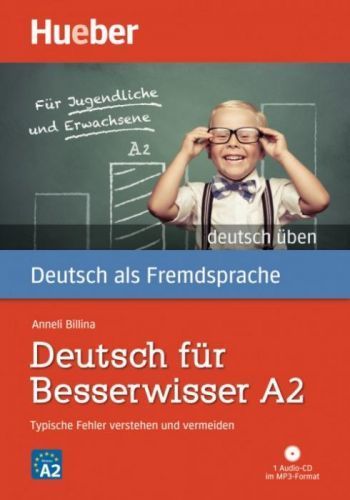 Deutsch üben: Deutsch für Besserwisser A2 mit MP3-CD - Anneli Billina