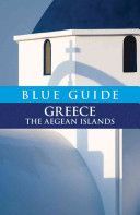 Blue Guide Greece the Aegean Islands (McGilchrist Nigel)(Paperback)