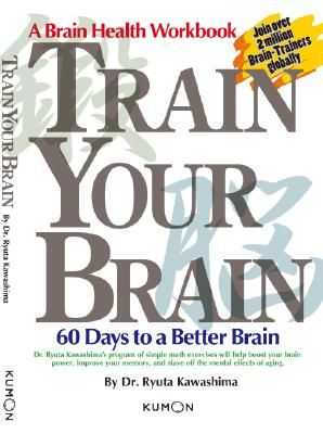 Train Your Brain: 60 Days to a Better Brain (Kawashima Ryuta)(Paperback)
