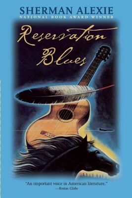 Reservation Blues (Alexie Sherman)(Paperback)