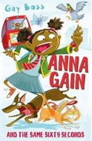 Anna Gain and the Same Sixty Seconds (Bass Guy)(Paperback / softback)