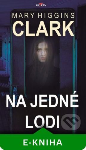 Na jedné lodi - Mary Higgins Clark