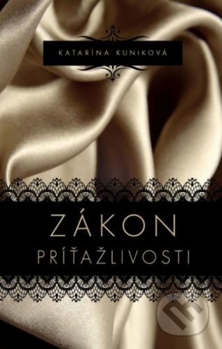 Zákon príťažlivosti - Katarína Kuniková