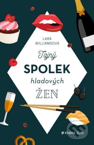 Tajný spolek hladových žen - Lara Williams, Tereza Králová (ilustrátor)