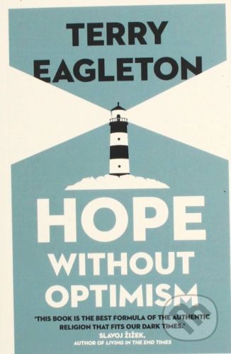 Hope Without Optimism - Terry Eagleton