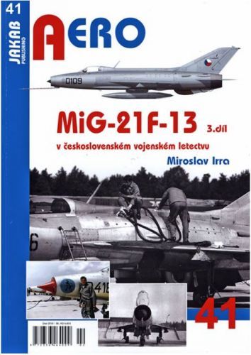 Aero 41 - MiG-21F-13 - kolektiv autorů