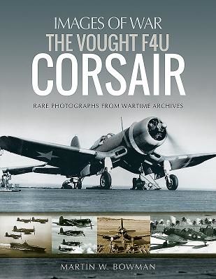 Vought F4U Corsair (Bowman Martin)(Paperback / softback)