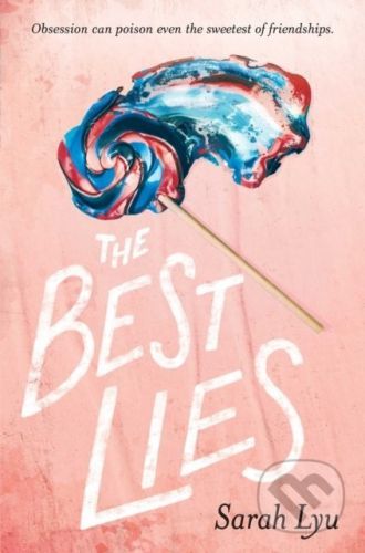 The Best Lies - Sarah Lyu