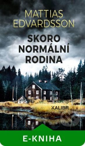 Skoro normální rodina - Mattias Edvardsson