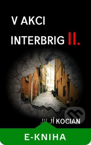 V akci Interbrig II. - Jiljí Kocian