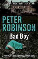 Bad Boy - DCI Banks 19 (Robinson Peter)(Paperback / softback)