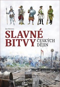 E-kniha: Slavné bitvy českých dějin od Kvirenc Jan