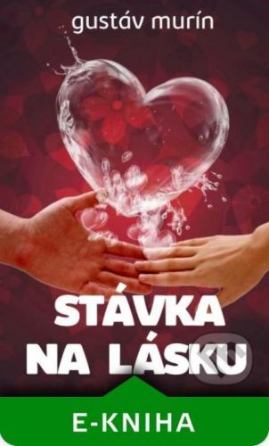 Stávka na lásku - Gustáv Murín