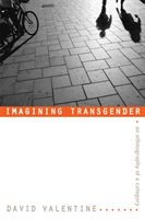 Imagining Transgender - An Ethnography of a Category (Valentine David)(Paperback)