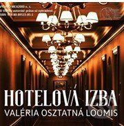 Hotelová izba (e-book v .doc a .html verzii) - Valéria Osztatná Loomis