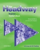 New Headway Beginner Teacher's Book - John Soars