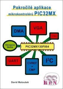 Pokročilé aplikace mikrokontrolérů PIC32MX - David Matoušek