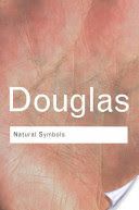 Natural Symbols - Explorations in Cosmology (Douglas Mary)(Paperback)