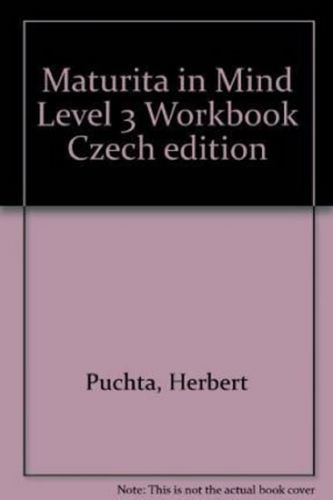 Maturita in Mind: Pracovní sešit 3 - Herbert Puchta, Jeff Stranks, Richard Carter, Peter Lewis-Jones