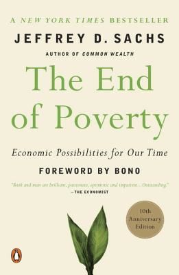 The End of Poverty: Economic Possibilities for Our Time (Sachs Jeffrey D.)(Paperback)