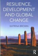 Resilience, Development and Global Change (Brown Katrina)(Paperback)
