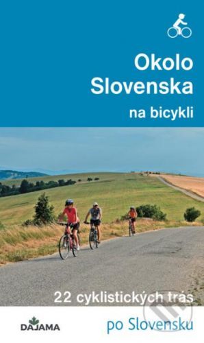 Okolo Slovenska na bicykli - Peter Jankovič