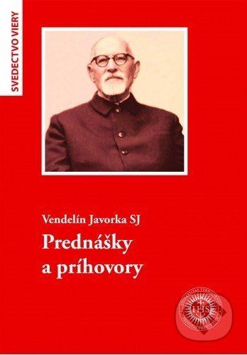 Prednášky a príhovory - Vendelín Javorka