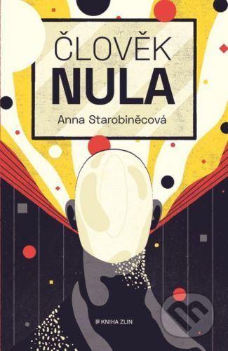 Člověk nula - Anna Starobinets