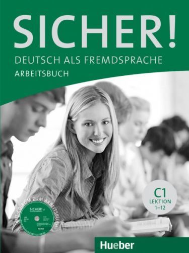 Sicher! C1: Arbeitsbuch mit CD-ROM - Anne Jacobsová