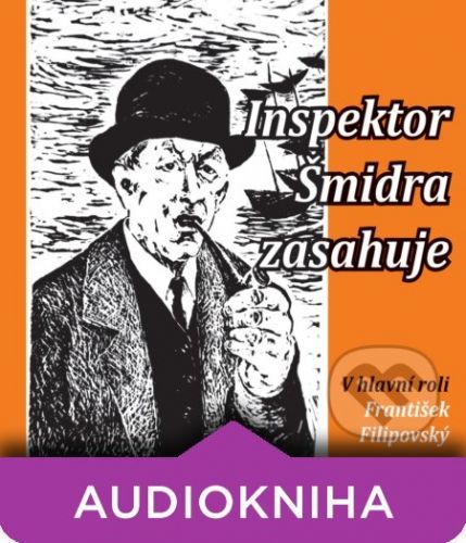 Inspektor Šmidra zasahuje I - Ilja Kučera st.,Miroslav Honzík