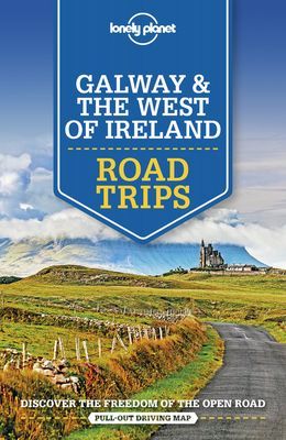 Lonely Planet Galway & the West of Ireland Road Trips (Lonely Planet)(Paperback / softback)