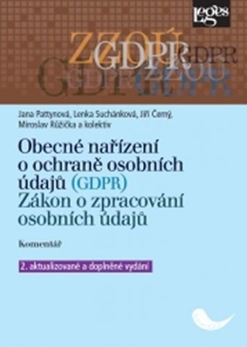 Pattynová Jana, Suchánková Lenka, Černý: Obecné nařízení o ochraně osobních údajů (GDPR). Zákon o zp