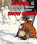 Attack of the Deranged Mutant Killer Monster Snow Goons (Watterson Bill)(Paperback)