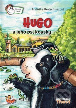 Hugo a jeho psí kousky - Jindřiška Kratschmarová