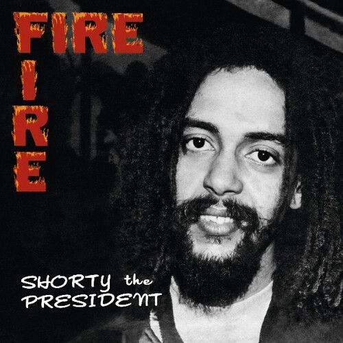 Fire Fire (Shorty the President) (Vinyl / 12