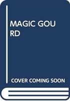 MAGIC GOURD (SCHOLASTIC)(Paperback)