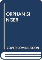 ORPHAN SINGER (SCHOLASTIC)(Paperback)
