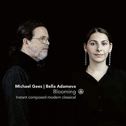 Michael Gees/Bella Adamova: Blooming (CD / Album)