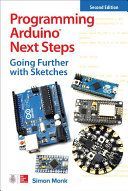 Programming Arduino Next Steps: Going Further with Sketches (Monk Simon)(Paperback)