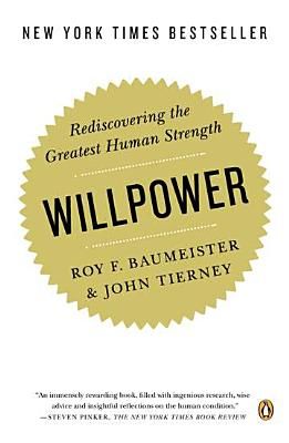 Willpower: Rediscovering the Greatest Human Strength (Baumeister Roy F.)(Paperback)