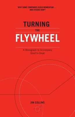 Turning the Flywheel: A Monograph to Accompany Good to Great (Collins Jim)(Paperback)