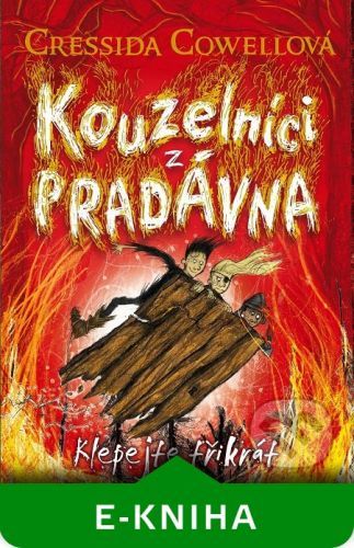 Klepejte trikrat - Cressida Cowell