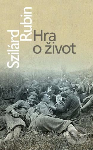 Hra o život - Szilárd Rubin
