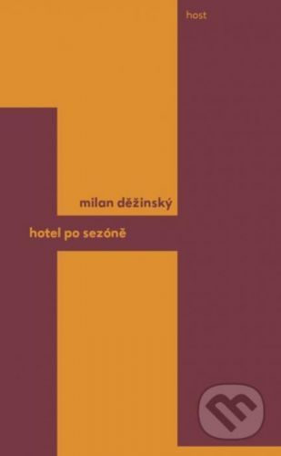 Hotel po sezóně - Milan Děžinský