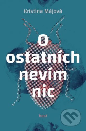 O ostatních nevím nic - Kristýna Májová